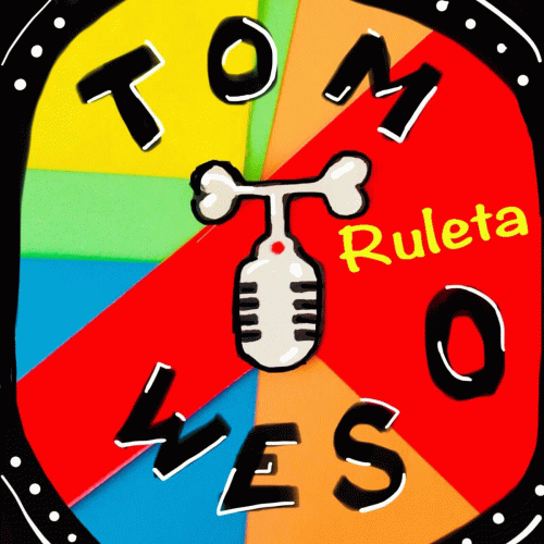 Tom Weso : Ruleta